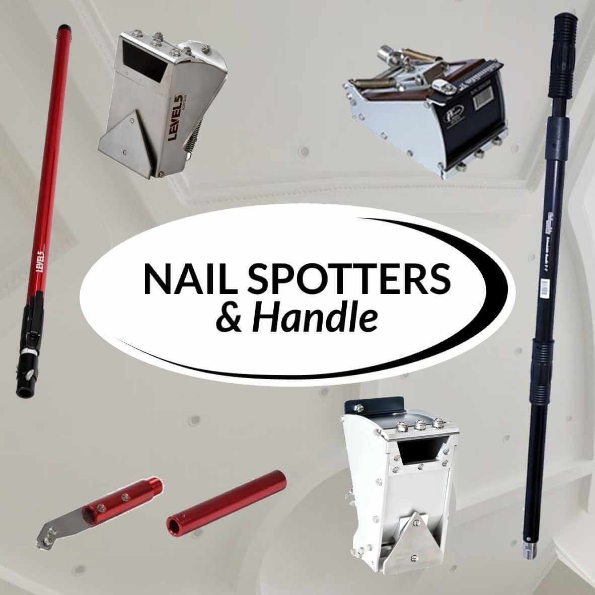 Nail Spotters & Handles