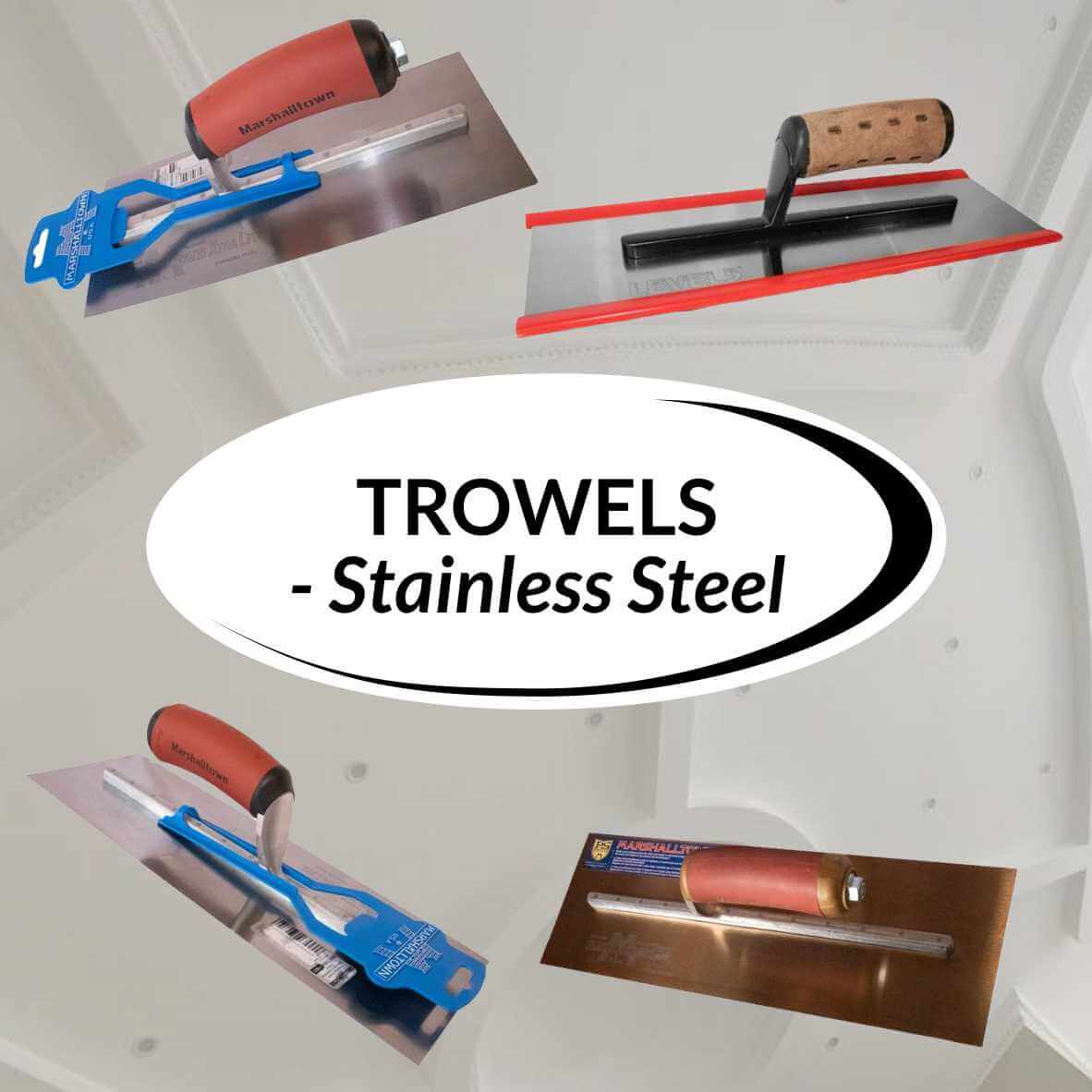 Trowels - Stainless Steel